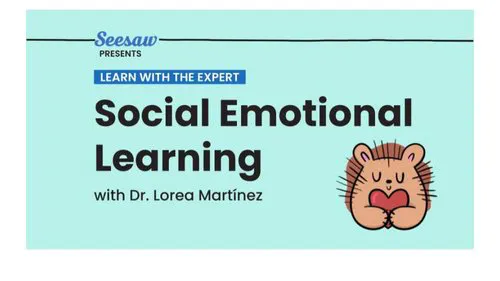 Social Emotional Learning with Dr. Lorea Martínez